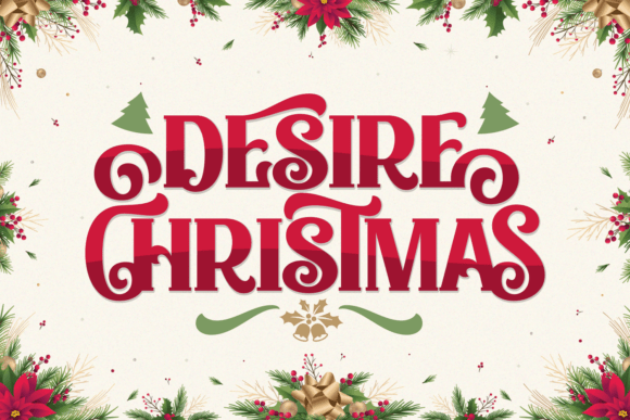 Desire Christmas: The Ultimate Display Font for Holiday Campaigns