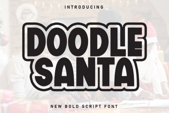 Doodle Santa: A Playful Display Font for Modern Campaigns