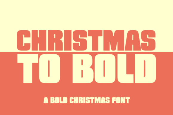 Elevate Holiday Layouts with Christmas to Bold Typeface