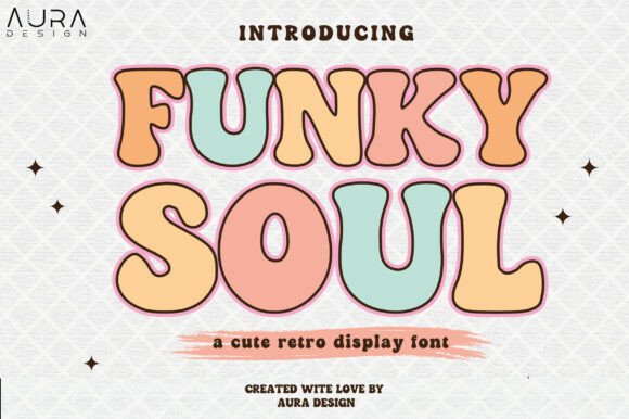 Funky Soul: A Retro Display Font for Groovy Web Designs