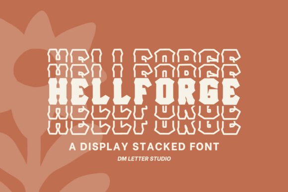 Hell Forge Stacked: The Ultimate Display Font for Bold Marketing