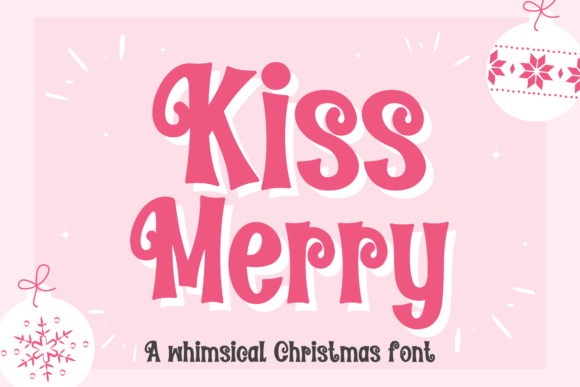 Kissmerry: The Playful Display Font for Holiday Branding