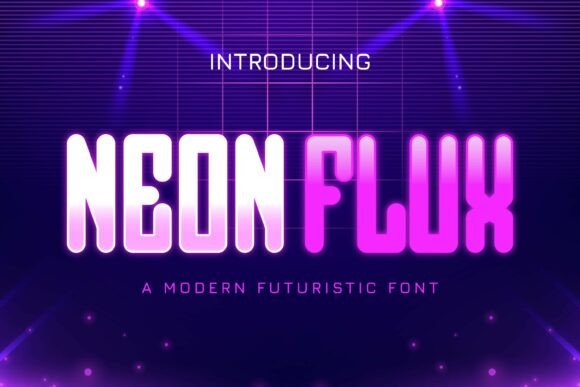 Neon Flux: A Futuristic Display Font for Bold Editorial Design