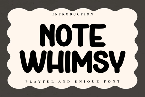 Note Whimsy: A Modern Display Font for Digital Brands