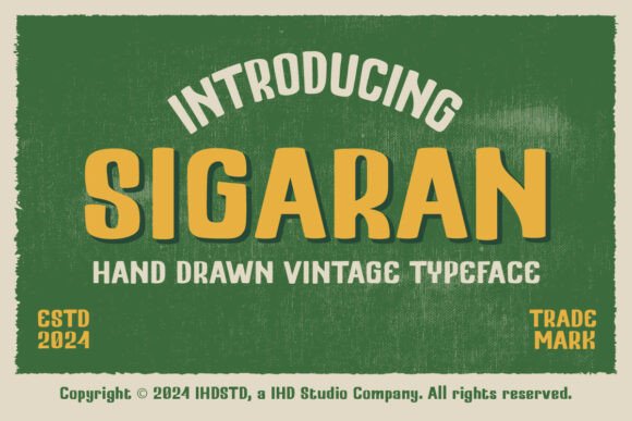 Sigaran: The Hand Drawn Vintage Typeface for Bold Branding