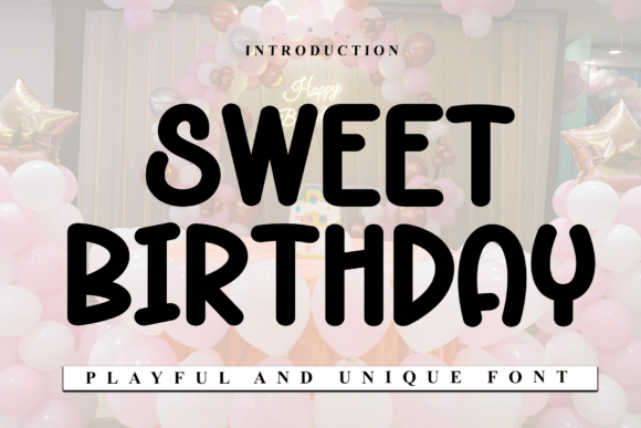 Sweet Birthday Font: Elevate Your Brand with Elegant Typography