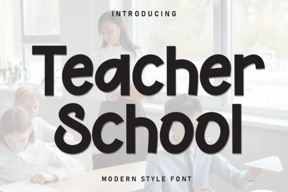 Teacher School Font: A Playful Display Typeface for Editors