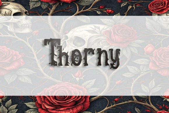 Thorny: A Bold Display Font for Handmade Brands